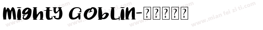 Mighty Goblin字体转换